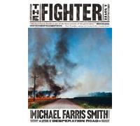 Michael Farris Smith The Fighter (Tascabile)