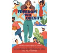 Michael Fatburner Freedom from Obesity (Tascabile)