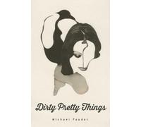 Michael Faudet – Dirty Pretty Things – Tascabile