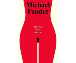 Michael Faudet Playing with Matches (Copertina rigida) Michael Faudet