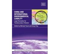 Michael Faure China and International Environmental Liability (Copertina rigida)