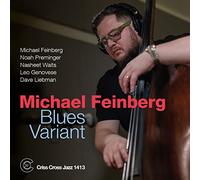 Michael Feinberg - Blues Variant