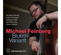 Michael Feinberg - Blues Variant