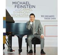 Michael Feinstein - We Dreamed These Days