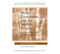 Michael Feldman Doubt, Conviction and the Analytic Process (Tascabile)