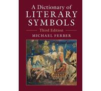 Michael Ferber A Dictionary of Literary Symbols (Copertina rigida)