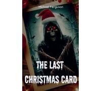 Michael Ferguson The Last Christmas Card (Tascabile)