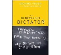 Michael Feuer The Benevolent Dictator (Tascabile)
