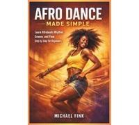 Michael Fink Afro Dance Made Simple (Tascabile)