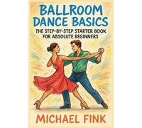 Michael Fink Ballroom Dance Basics (Tascabile)