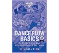 Michael Fink Dance Flow Basics (Tascabile)