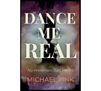 Michael Fink Dance Me Real (Tascabile)