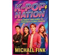Michael Fink K-Pop Nation (Tascabile)