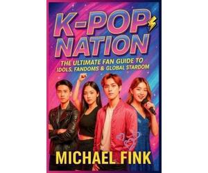 Michael Fink K-Pop Nation (Tascabile)