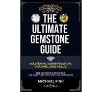 Michael Fink The Ultimate Gemstone Guide (Tascabile)