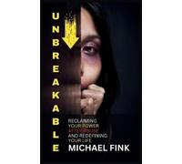 Michael Fink Unbreakable (Tascabile)