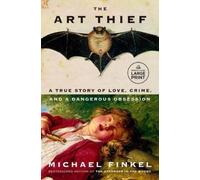 Michael Finkel The Art Thief (Tascabile)