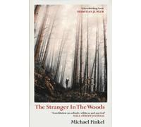 Michael Finkel The Stranger in the Woods (Tascabile)