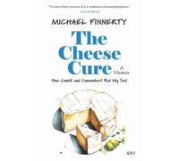 Michael Finnerty The Cheese Cure (Copertina rigida)