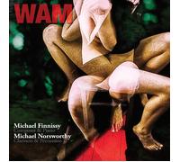 MICHAEL FINNISSY Michael Finnissy: WAM (CD)