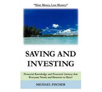 Michael Fischer Saving and Investing (Tascabile)