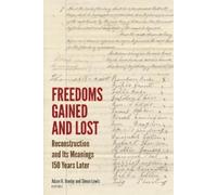 Michael Fitzgerald Freedoms Gained and Lost (Tascabile) Reconstructing America