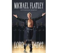 Michael Flatley Douglas Thompson Lord of the Dance (Tascabile)