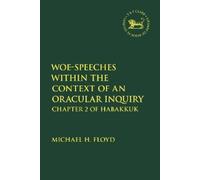 Michael Floyd Woe-Speeches within the Context of an Oracular (Copertina rigida)