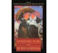Michael Flynn Charles B. Strozier Genocide, War, and Human Survival (Tascabile)
