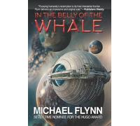 Michael Flynn In the Belly of the Whale (Tascabile)