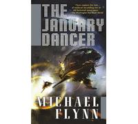 Michael Flynn The January Dancer (Tascabile) Spiral Arm