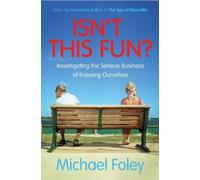 Michael Foley Isn't This Fun? (Tascabile)