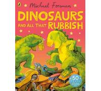 Michael Foreman Dinosaurs and All That Rubbish (Tascabile)