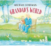 Michael Foreman Grandad's World (Copertina rigida)