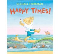 Michael Foreman Happy Times (Tascabile)