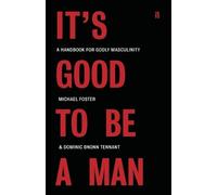 Michael Foster It's Good to Be a Man (Tascabile)