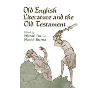 Michael Fox Old English Literature and the Old Testament (Tascabile)