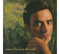 Michael Fracasso Michael Fracasso - When I Lived In The Wild (CD)