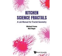 Michael Frame Ni Kitchen Science Fractals: A Lab Manual For Fractal (Tascabile)