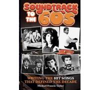 Michael Francis Taylor SOUNDTRACK TO THE SIXTIES (Tascabile)