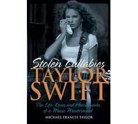 Michael Francis Taylor Taylor Swift - Stolen Lullabies (Copertina rigida)