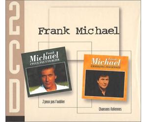 Michael, Frank - Coffret 2 CD : J'peux pas oublier / Chansons italiennes