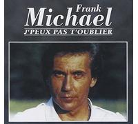 MICHAEL, FRANK - JE PEUX PAS T'OUBLIER