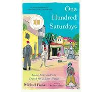 Michael Frank – One Hundred Saturdays: Stella Levi and the Search for a Lost World – Tascabile