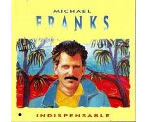 Michael Franks - Indispensable