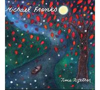 Michael Franks - Time Together