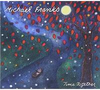 MICHAEL FRANKS - TIME TOGETHER