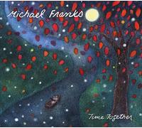 Michael Franks Time Together (CD) Album