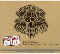 Michael Franti & Spearhead - Instant Live: Fillmore San Francisco Ca 11/26/04