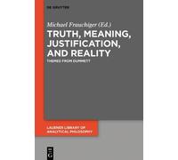 Michael Frauchiger Truth, Meaning, Justification, and Reality (Copertina rigida)
